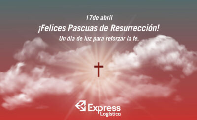 17 DE ABRIL – ¡FELICES PASCUAS DE RESURRECCIÓN!