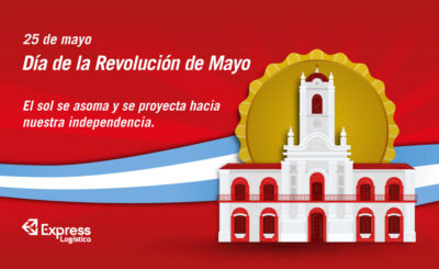 25 DE MAYO – DÍA DE LA REVOLUCIÓN DE MAYO